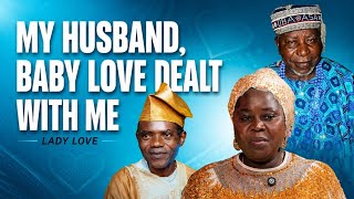 MARRYING BABY LOVE WASN T MY CHOICE LADY LOVE REVEALS HOW THE MARRIAGE DERAILED HER ACTING CAREER