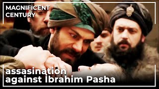 Behram Pasha Saved Ibrahim Pasha's Life | Magnificent Century