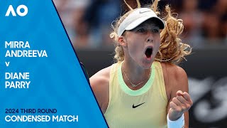 Mirra Andreeva V Diane Parry Condensed Match | Australian Open 2024 Third Round