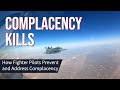 Complacency Kills