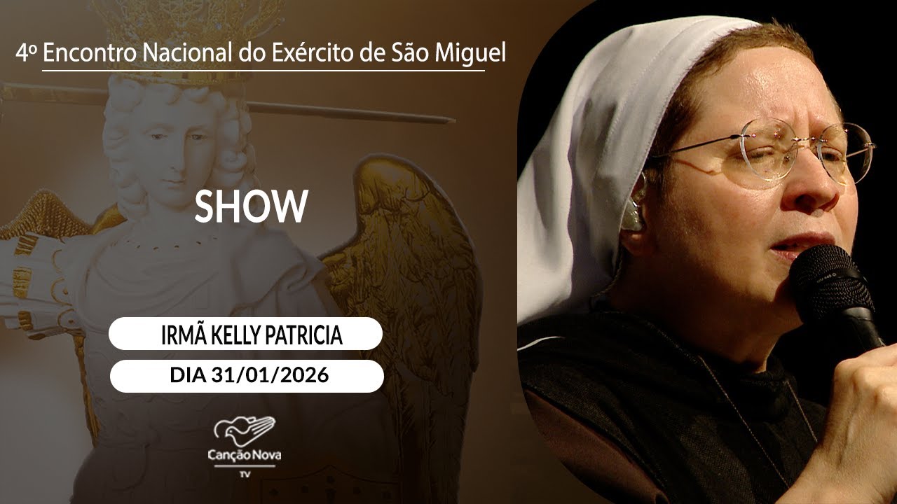 Show - Irmã Kelly Patrícia (31/01/2026)