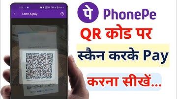 PhonePe QR Code Scan करके पेमेंट कैसे करें | Phonepe se qr code scan kar ke paise kaise bheje