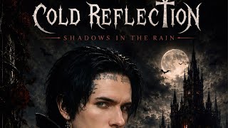 Shadows In The Rain - Cold Reflection