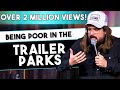 Dusty slay  being poor in the trailer parks full set