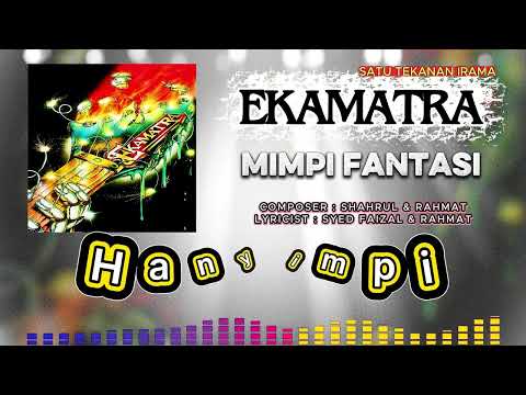 Ekamatra - Mimpi Fantasi (Official Karaoke Video)
