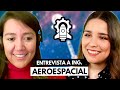 Estudiar Ingeniería Aeroespacial 🚀 Entrevista a Ingeniera Aeroespacial ft Teti Gómez