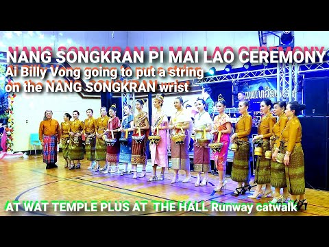 NANG SONGKRAN PI MAI LAO CEREMONY At The Wat Temple And Hall RunWay Catwalk Puls