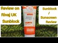 Review on Rivaj UK Sunblock #sunblock #review #sunscreen #rivajuk #affordablesunscreen