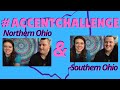 Accent challenge  northern ohio and southern ohio  with jakeentp