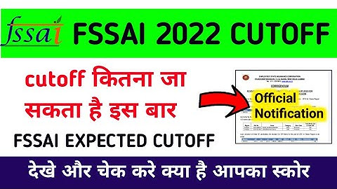FSSAI EXPECTED CUTOFF|FSSAI 2022 CUTOFF |FSSAI ASSISTANT CUTOFF |FSSAI EXPECTED CUTOFF 2022