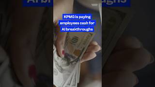 KPMG is paying employees cash for AI breakthroughs