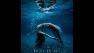 Bredia - Fallen Heroes (Music Video)