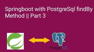 Springboot with PostgreSql findBy Method || Part 3 || Shyam Sundar