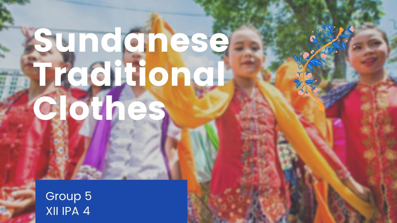 Virtual Exhibition of Sundanese Culture : Sundanese Traditional Clothes