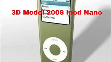 3D Model 2006 Ipod Nano Review
