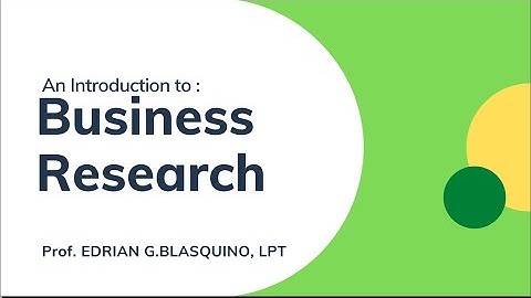 Introduction to Business Research I Business Research I 1st Lecture