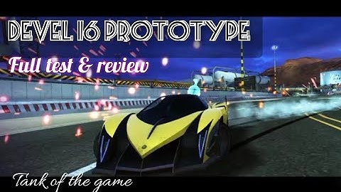 Asphalt 8 | Devel 16 prototype full test & review✅