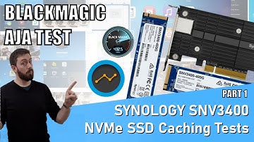 Synology SNV3400 & E10M20 Cache Tests - 10Gbe BlackMagic & AJA Tests
