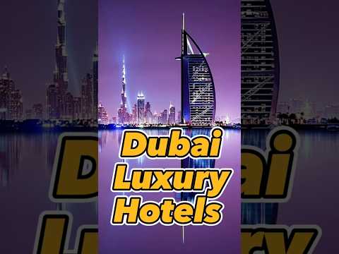 Top 10 Best Dubai Luxury Hotels 😍 #dubai #luxury #hotel