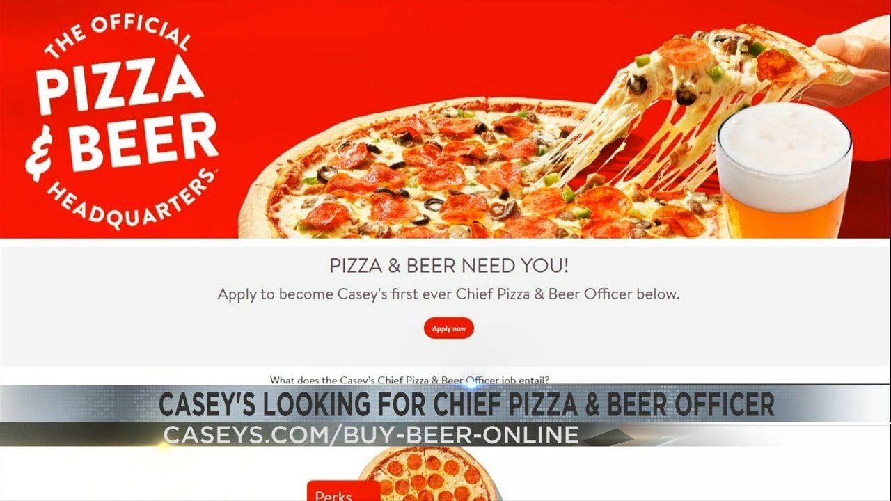 Casey's looking to hire Chief Pizza & Beer position YouTube