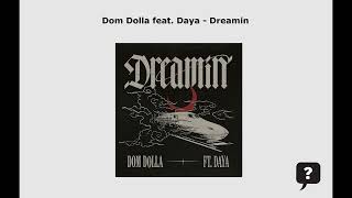 Dom Dolla Feat. Daya - Dreamin (2025) 
