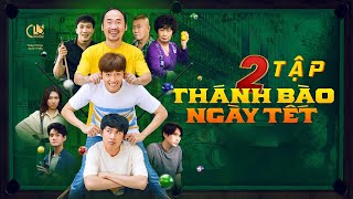 FULL 2 TẬP PHIM HÀI TẾT: THÁNH BÀO  BỘ 3 SIÊU LẦY