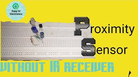 How to make proximity sensor on breadboard|Easy to Electronics