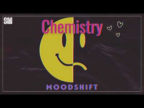 Moodshift- Chemistry (Ft. Oliver Nelson, Lucas Nord & flyckt)