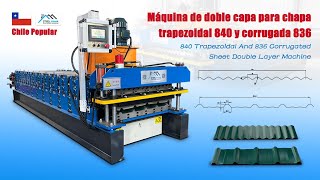 Chile Popular  840 IBR Trapezoidal and 836 Corrugated Roofing Sheet Double Layer Machine