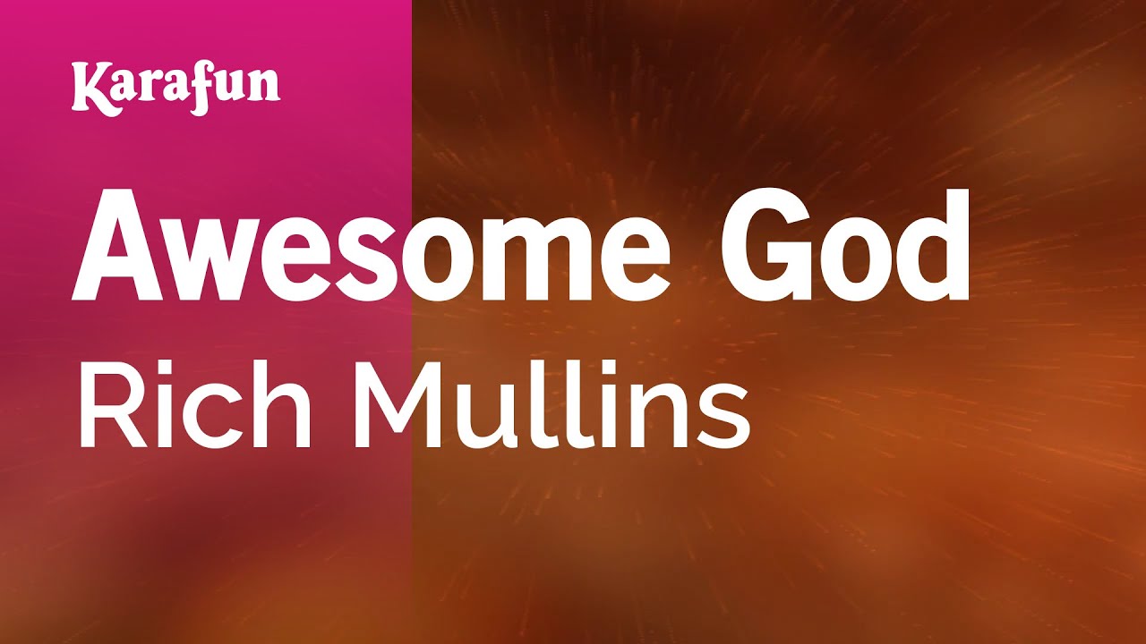 Awesome God Rich Mullins Karaoke Version Karafun Youtube Alternative acapella version (rich mullins) awesome god. awesome god rich mullins karaoke version karafun