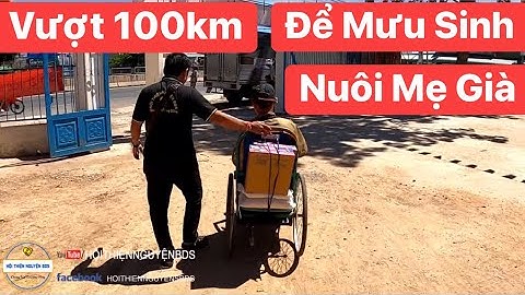 Nghị Lực Phi Thường Người Khuyết Tật | Vượt 100Km Hằng Ngày Để Mưu Sinh Kiếm Sống