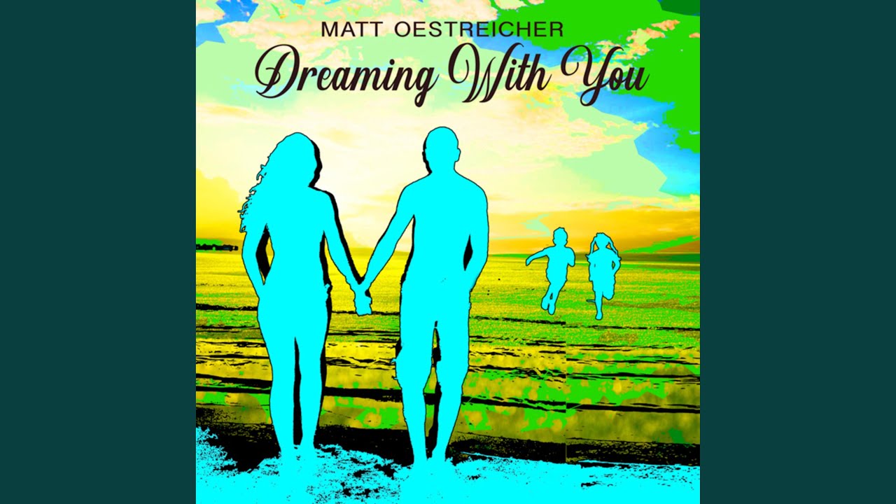 Dreaming With You YouTube