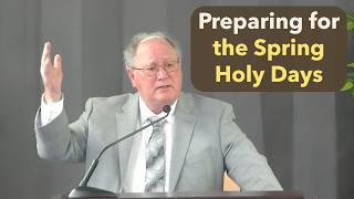 Preparing for the Spring Holy Days by Bob Dunham 2026