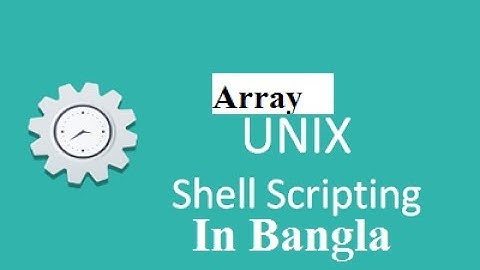 Shell Scripting Lesson-06: Array | Shell  Script in Bangla