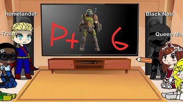 The Seven React To Doom Pt.6 | By LoFi-Jay