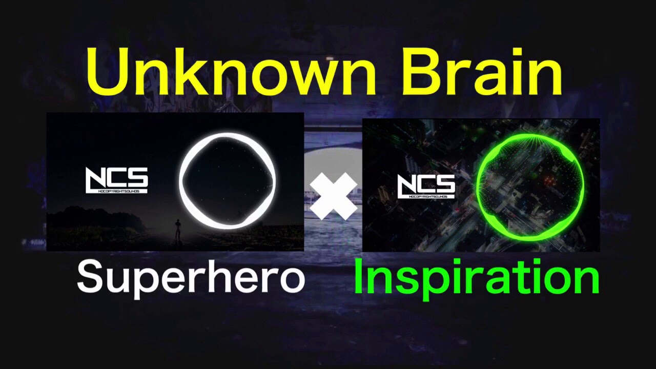 【Mashup】Unknown Brain - Superhero ✖︎ Inspiration