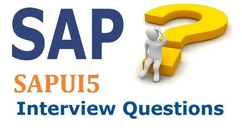 SAP UI5/ FIORI  INTERVIEW QUESTION & ANSWER PART 1