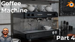 Create a Realistic Coffee Machine in Blender Full Beginner Series Part 4