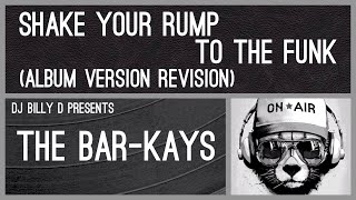 The Bar-Kays ~ Shake Your Rump to the Funk (Album Version Revision)