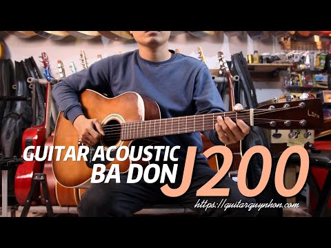 Guitar Acoustic Ba Đờn J200 | Shop Guitar Quy Nhơn