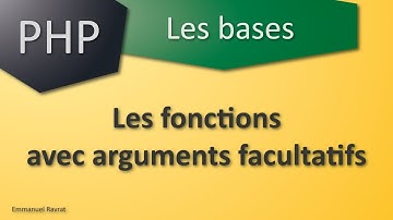 039 - PHP Les bases - Les fonctions avec arguments facultatifs