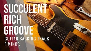 Succulent Rich Groove // Guitar Backing Track in F Minor chords