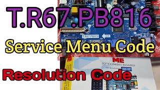 T.R67.PB816 Service Menu Code Universal Board Resolution Code t.r67.pb816 Resolution Code /New code