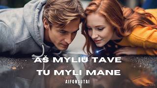 Aš myliu tave tu myli mane - AIFONAUTAI