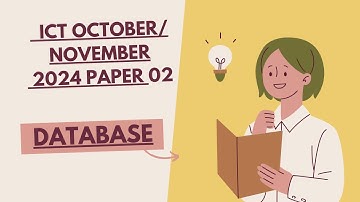 IGCSE ICT 0417 | October/November 2024 Paper 2 | Step-by-Step Database Solution