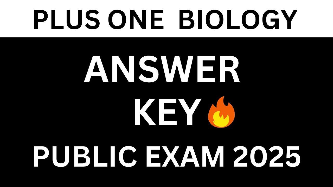 PLUS ONE BIOLOGY ANNUAL EXAM QUESTION PAPER & ANSWER KEY 2025 | BOTANY ...
