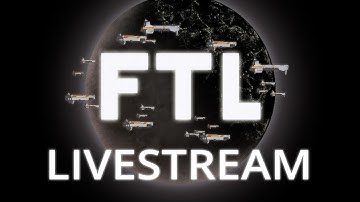 FTL: Faster Than Light - The Very Sweary Livestream