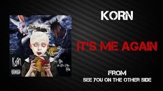 Korn - It's Me Again [Lyrics Video]