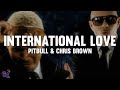 Pitbull International Love Lyrics Ft Chris Brown mp3