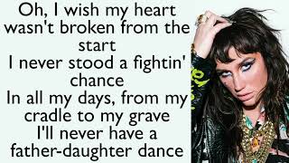 Kesha ~ Father Daughter Dance ~ Lyrics
